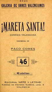 Cover of: !Mareta santa!: boseto de comedia en un acte y en prosa