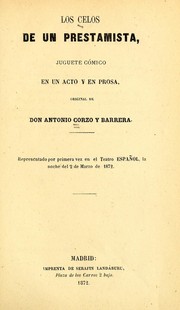 Cover of: Los celos de un prestamista: juguete cómico en un acto y en prosa