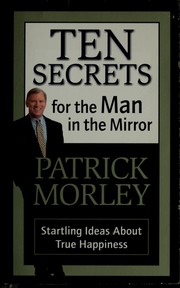 Cover of: Ten secrets for the man in the mirror