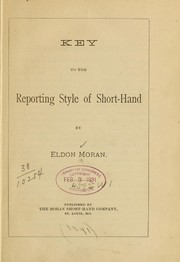 Cover of: Key to the Reporting style of short-hand