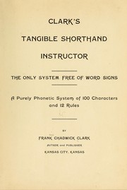 Cover of: Clark's tangible shorthand instructor