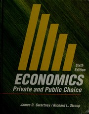 Cover of: Economics: Private and Public Choice (Economics: Private & Public Choice) by Richard L. Stroup, James D. Gwartney