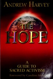 Cover of: The hope: a guide to sacred activism