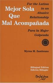 Cover of: Mejor sola que mal acompañada by Myrna M. Zambrano, Myrna M. Zambrano