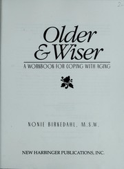 Cover of: Older & wiser: a workbook for coping with aging