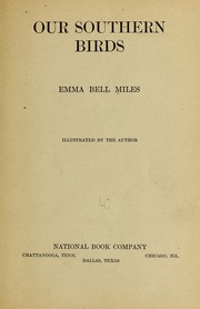 Our southern birds by Emma Bell Miles