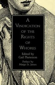 Cover of: A Vindication of the rights of whores by [edited by] Gail Pheterson ; preface by Margo St. James.