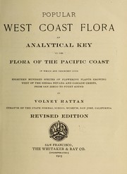Cover of: Popular west coast flora: an analytical key to the flora of the Pacific coast, in which are described over eighteen hundred species of flowering plants growing west of the Sierra Nevada and Cascade crests, from San Diego to Puget Sound