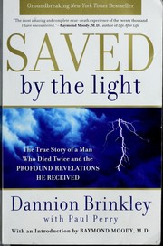 Cover of: Saved by the light by Dannion Brinkley