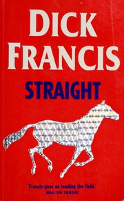 Cover of: Straight. by Dick Francis