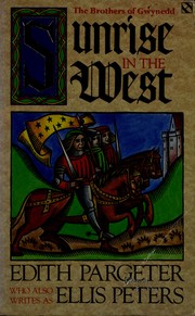 Cover of: Sunrise in the west by Edith Pargeter