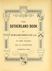 Cover of: The Sutherland book. Memoirs (Correspondence. - Charters.) [With plates, including portraits and facsimiles, and genealogical tables.]