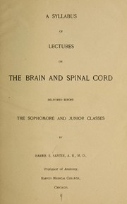 Cover of: A syllabus of lectures on the brain and spinal cord