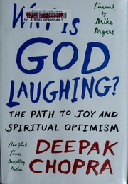 Why Is God Laughing? by Deepak Chopra