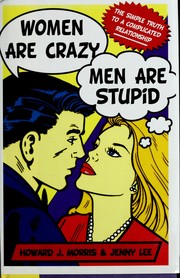 Cover of: Women are crazy, men are stupid