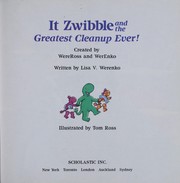 Cover of: It zwibble and the greatest cleanup ever!