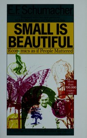Cover of: Small is beautiful: economics as if people mattered