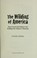 Cover of: The wilding of America