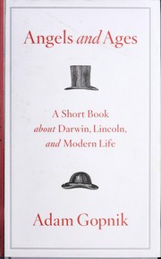 Cover of: Angels and ages: a short book about Lincoln, Darwin, and modern life