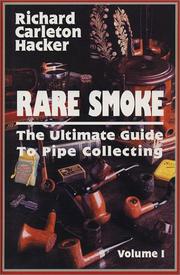 Cover of: Rare Smoke: The Ultimate Guide to Pipe Collecting