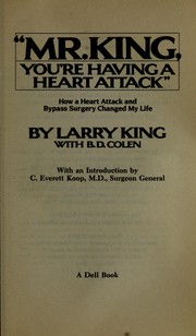 Cover of: "Mr. King, you're having a heart attack": how a heart attack and bypass surgery changed my life