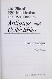 Cover of: The official 1990 identification and price guide to antiques and collectibles