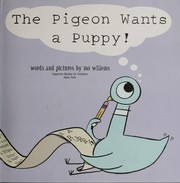 Cover of: The pigeon wants a puppy! by Mo Willems