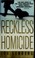 Cover of: Reckless homicide