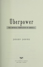 Cover of: Überpower: the imperial temptation of America