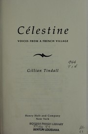 Cover of: Célestine by Gillian Tindall, Gillian Tindall