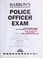 Cover of: Police officer exam