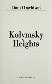 Cover of: Kolymsky Heights by Lionel Davidson