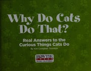 Cover of: Why do cats do that? by Kim Campbell Thornton, Kim Campbell Thornton