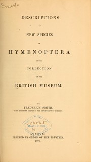 Cover of: Descriptions of new species of Hymenoptera in the collection of the British museum by British Museum (Natural History). Dept. of Zoology