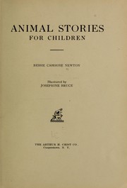 Cover of: Animal stories for children by Bessie Cahoone Newton