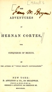 Cover of: The adventures of Hernan Cortes, the conqueror of Mexico