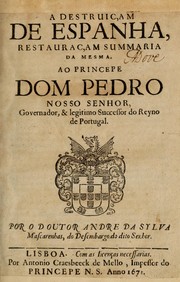 Cover of: A destruiçam de Espanha, restauraçam summaria da mesma by André da Silva Mascarenhas, André da Silva Mascarenhas