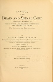 Anatomy of the brain and spinal cord by Harris E[llett] Santee