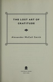 The lost art of gratitude by Alexander McCall Smith