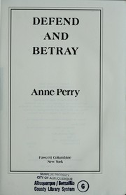 Cover of: Defend and betray by Anne Perry