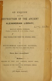 Cover of: An enquiry into the destruction of the ancient Alexandrian Library by Allama Muhammad Shibli Nomani