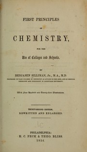 Cover of: First principles of chemistry, for the use of colleges and schools