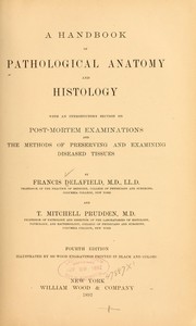 Cover of: A handbook of pathological anatomy and histology by Francis Delafield, Francis Delafield