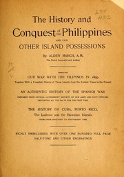 Cover of: The history and conquest of the Philippines and our other island possessions