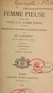 Cover of: La femme pieuse: pour faire suite a La femme forte : conferences destinees aux dames du monde