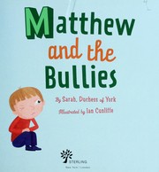 Cover of: Matthew and the bullies by Sarah Mountbatten-Windsor Duchess of York
