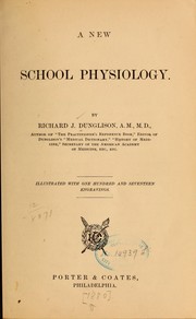 Cover of: A new school physiology by Richard J. Dunglison