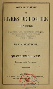 Cover of: Nouvelle série de livres de lecture graduée en langue française, pour les écoles catholiques: 4e livre