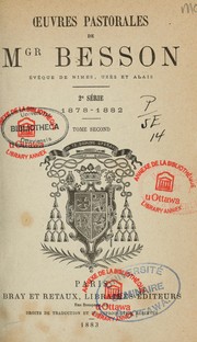Cover of: Oeuvres pastorales de Mgr Besson: 2e serie, 1878-1882