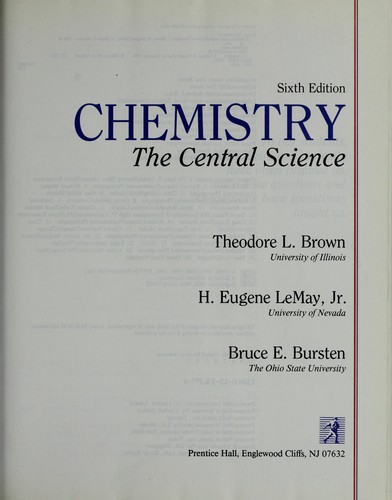 Chemistry by Theodore L. Brown, H. Eugene LeMay Jr., Bruce E. Bursten